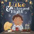 Luke & the Longest Night, by Kathleen Converse & Hanna Sultanova