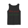 White People End Racism Tank Top | Allyship & Black Pride