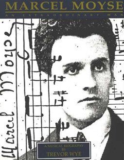 Wye, T. - Moyse: An Extraordinary Man - FLUTISTRY